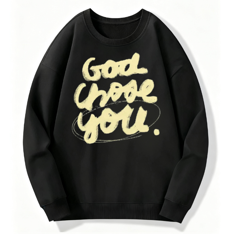 Good Choice You Sweatshirt